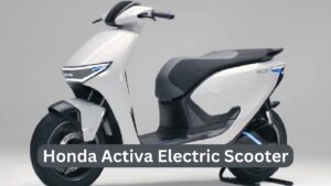 Read more about the article Honda Activa Electric Scooter होंडा का यह इलेक्ट्रिक स्कूटर जल्द ही लॉन्च होगा। जाने इसकी कीमत ?
