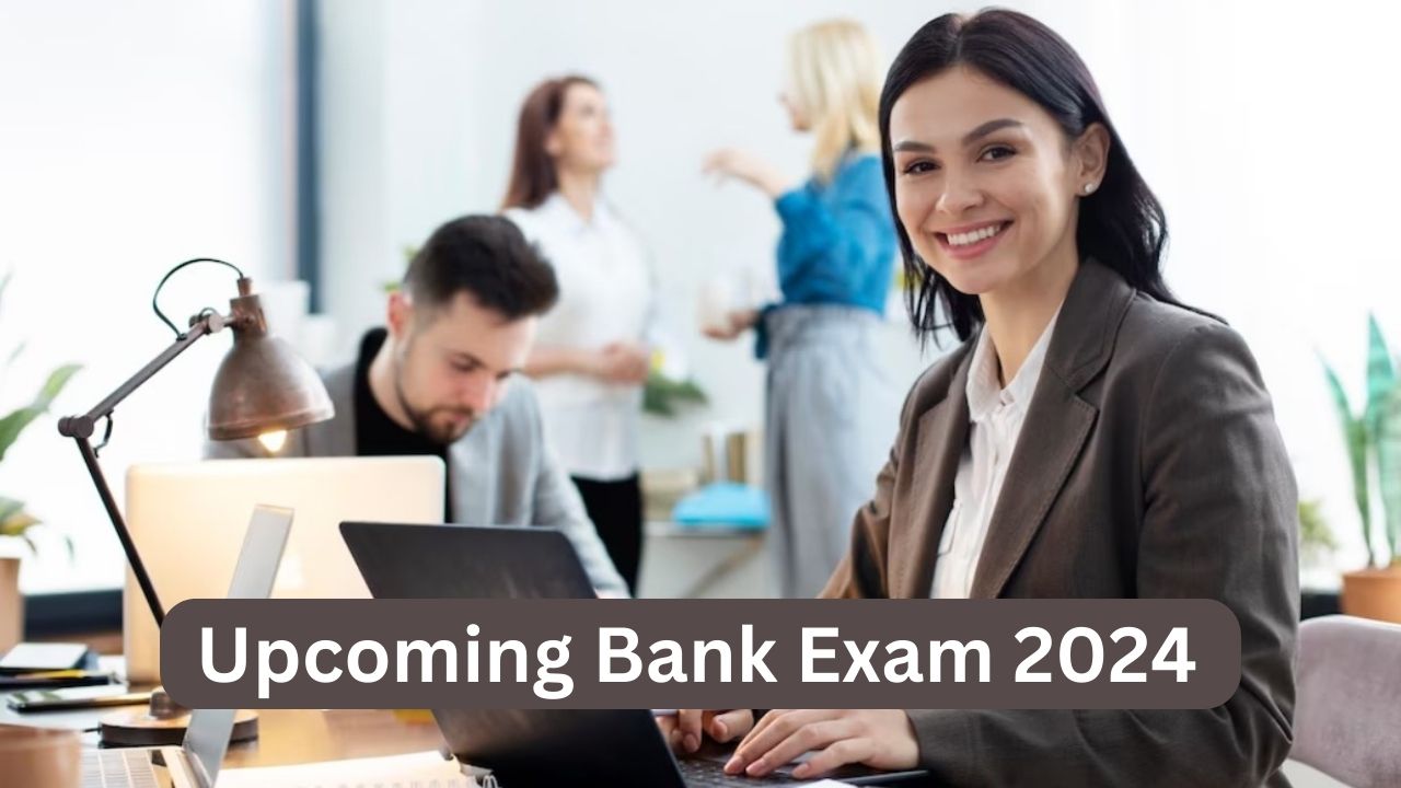 You are currently viewing Upcoming Bank Exam 2024 – यहाँ जाने किन पदो के लिए आएगी भर्ती। और कब होगी परीक्षा।