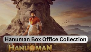 Read more about the article Hanuman Box Office Collection Day 14 : ‘हनुमान’ ने की बॉक्स ऑफिस पर इतने करोड़ की कमाई !